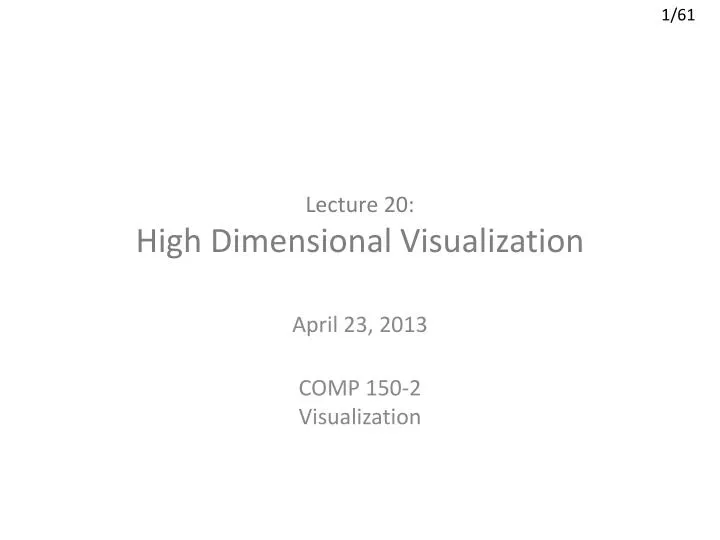 lecture 20 high dimensional visualization