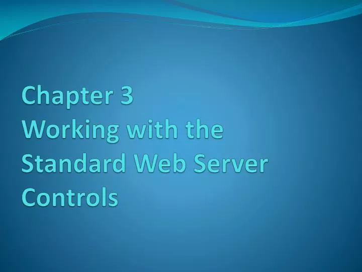 chapter 3 working with the standard web server controls