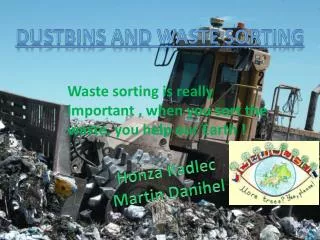 Dustbins and waste sorting
