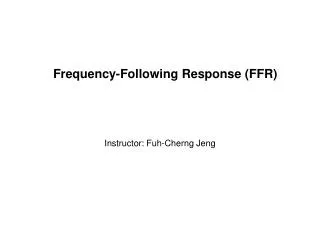 Frequency-Following Response (FFR)