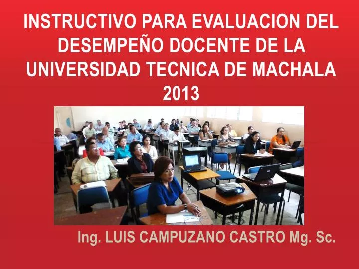instructivo para evaluacion del desempe o docente de la universidad tecnica de machala 2013