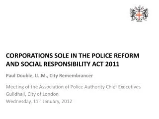CORPORATIONS SOLE IN THE POLICE REFORM AND SOCIAL RESPONSIBILITY ACT 2011