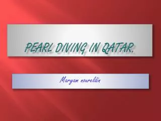 Pearl diving in Qatar.