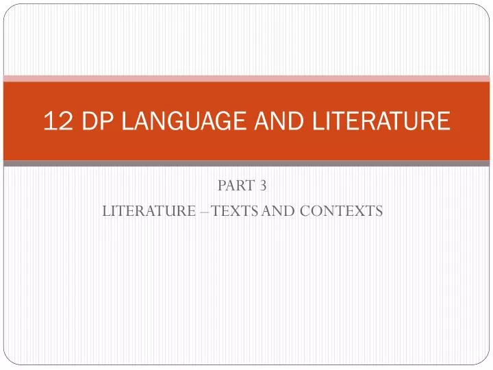 12 dp language and literature