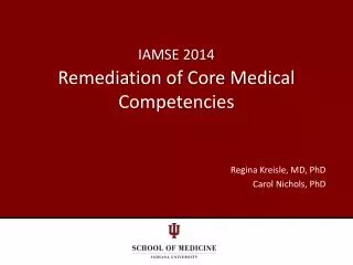 IAMSE 2014 Remediation of Core Medical Competencies