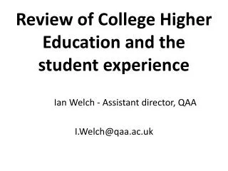 Review of College Higher Education and the student experience