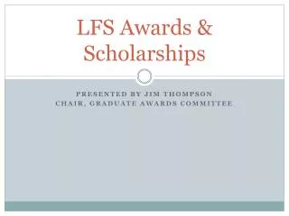 LFS Awards &amp; Scholarships