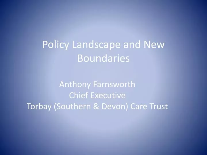 policy landscape and new boundaries