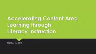 accelerating content area learning through literacy instruction