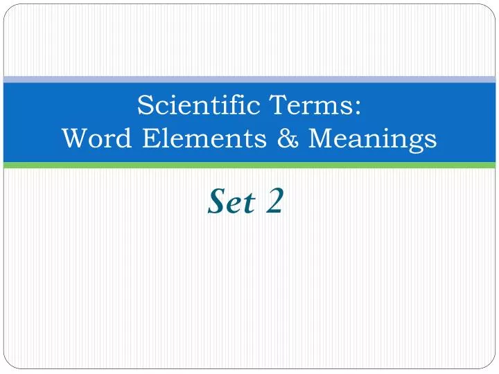 scientific terms word elements meanings