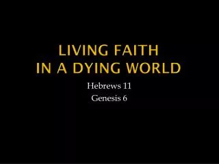 Living Faith in a Dying World