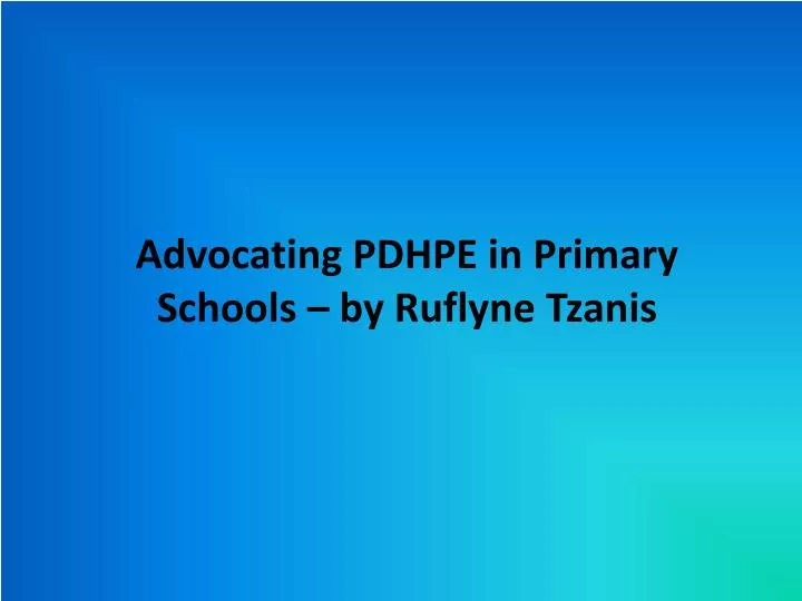 advocating pdhpe in primary schools by ruflyne tzanis