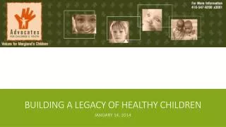 Building a Legacy of healthy children