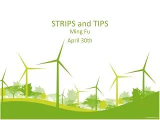 STRIPS and TIPS
