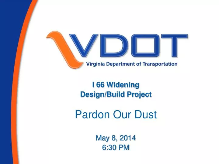 i 66 widening design build project pardon our dust may 8 2014 6 30 pm