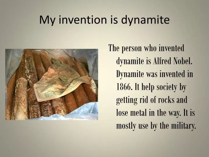 my invention is dynamite