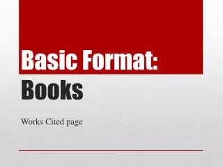 Basic Format: Books