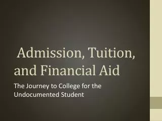 Admission, Tuition, and Financial Aid