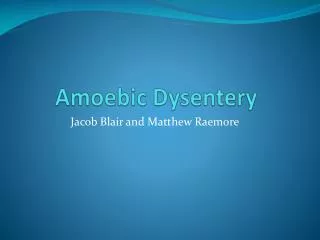 Amoebic Dysentery