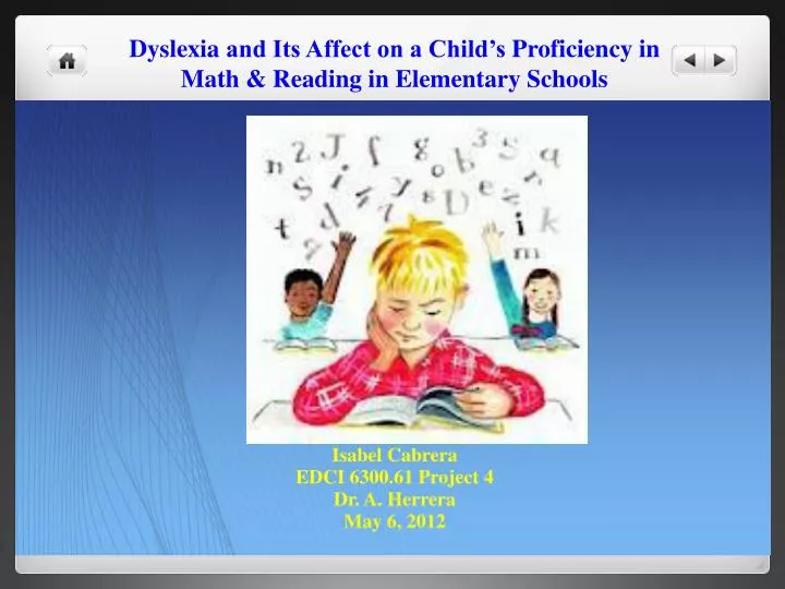 dyslexia and its affect on a child s proficiency in math reading in elementary schools