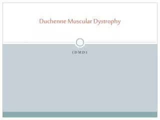 Duchenne Muscular Dystrophy