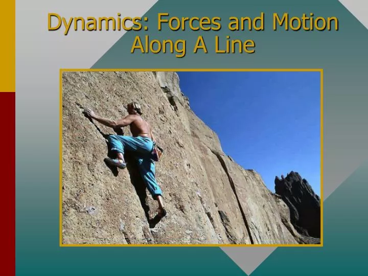 dynamics forces and motion along a line