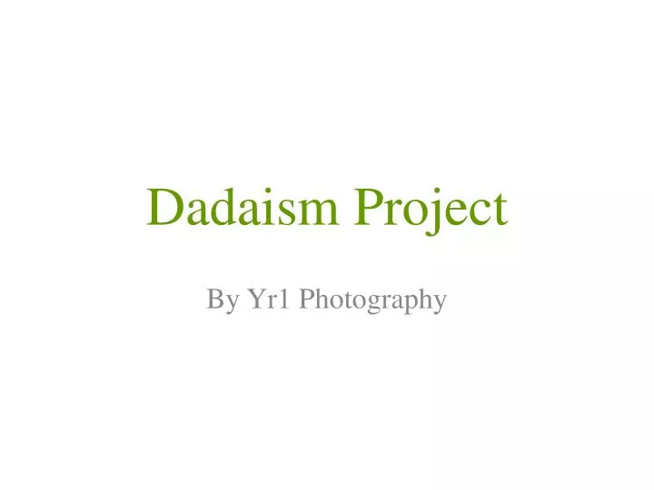 dadaism project