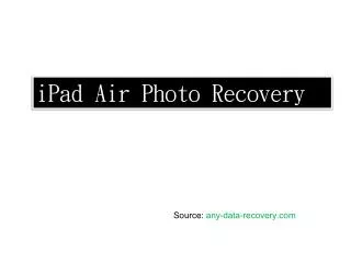 How to Recover Deleted Photos on iPad Air
