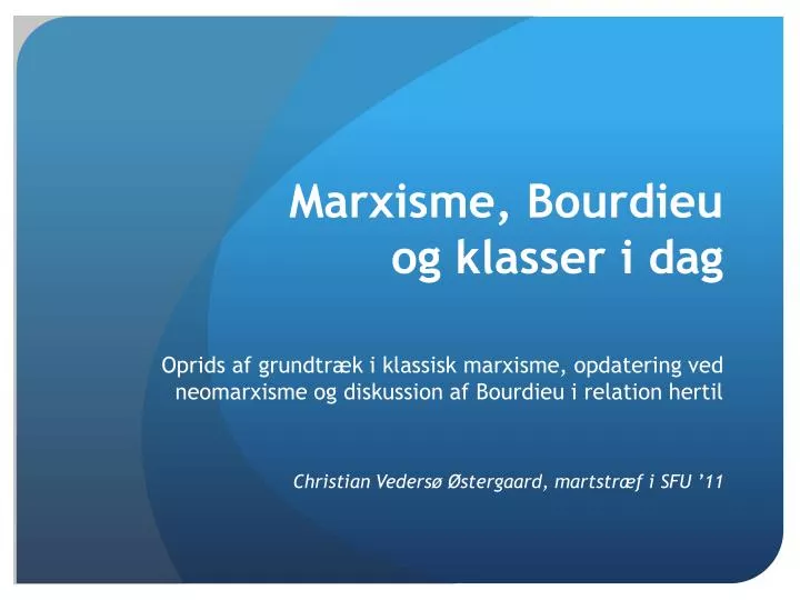 marxisme bourdieu og klasser i dag