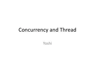 Concurrency and Thread