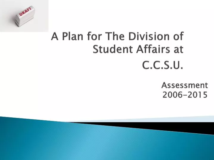 a plan for the division of student affairs at c c s u
