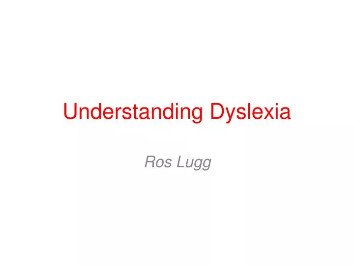 understanding dyslexia
