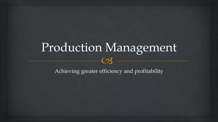production management
