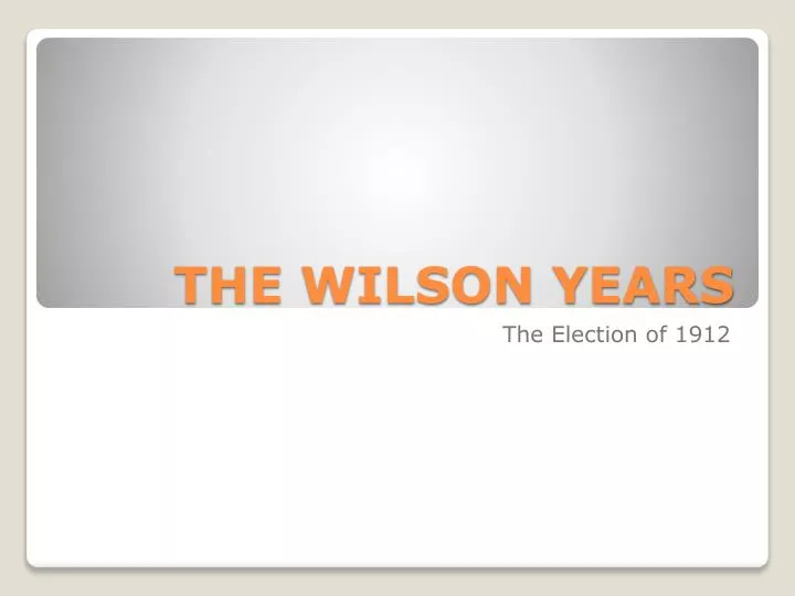 the wilson years
