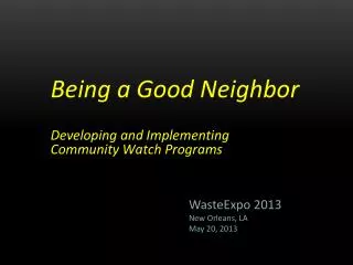 Being a Good Neighbor Developing and Implementing Community Watch Programs