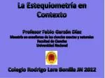 La Estequiometría en Contexto Profesor Fabio Garzón Díaz - slide 1