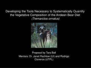 Proposal by Tara Ball Mentors: Dr. Janet Rachlow (UI) and Rodrigo Cisneros (UTPL)