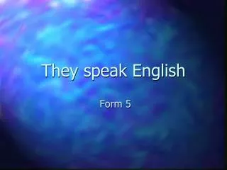 they speak english