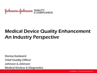 Medical Device Quality Enhancement An Industry Perspective