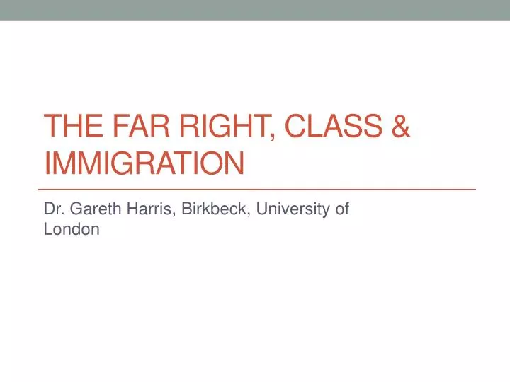 the far right class immigration
