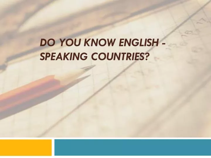 do you know english speaking countries