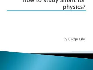How to study Smart for physics?