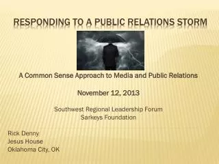 RESPONDING TO A Public Relations Storm