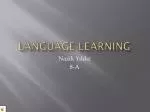 LANGUAGE LEARNING - slide 1