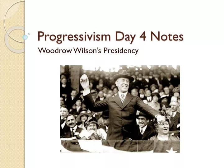 progressivism day 4 notes