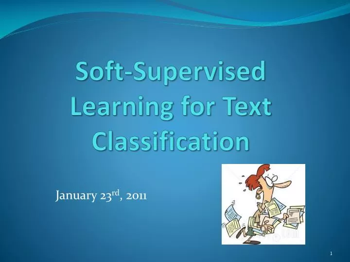 soft supervised learning for text classification