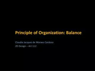 Principle of Organization: Balance