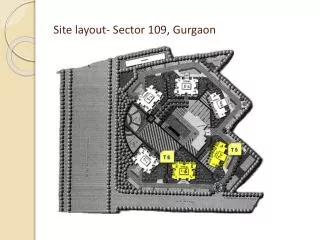 Site layout- Sector 109, Gurgaon