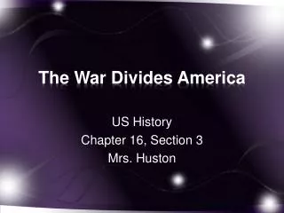 The War Divides America