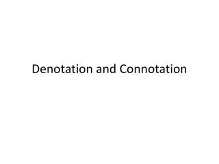 Denotation and Connotation